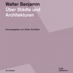 2017_walter_benjamin_über_städte_und_architekturen-331a5395